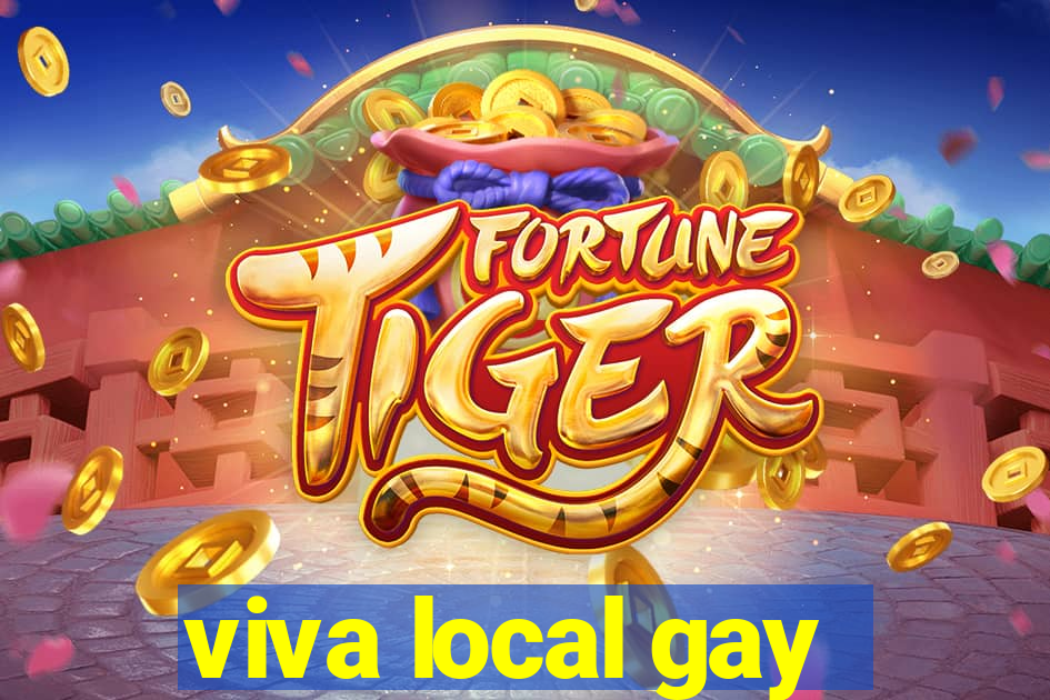 viva local gay